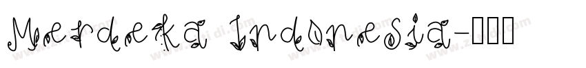 Merdeka Indonesia字体转换